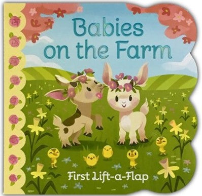 Babies on the Farm Lift-a-Flap Board Book