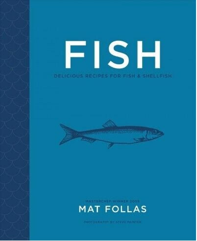 Fish: Delicious Recipes for Fish & Shellfish