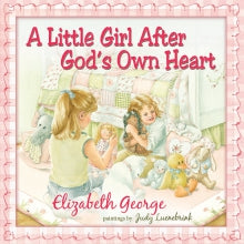 Little Girl After God's Own Heart (Hardcover)