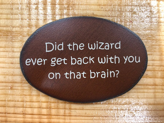 Rustic Metal Magnets w/ Funny Sayings