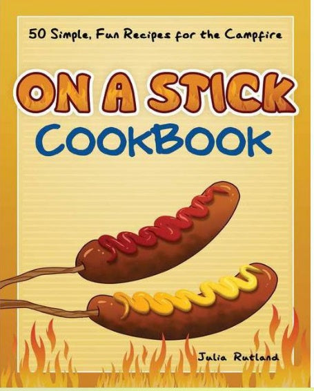On a Stick Cookbook